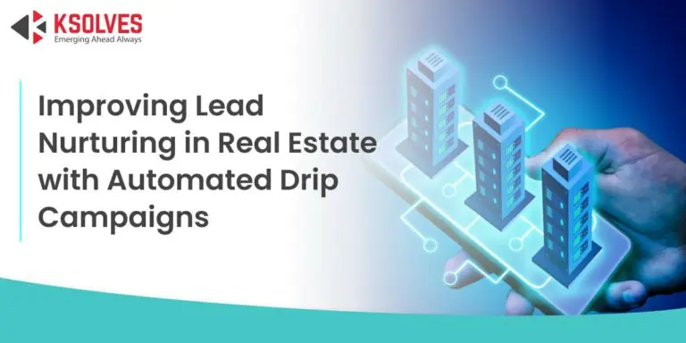 Boost Real Estate Lead Nurturing with Automated Drip Campaigns