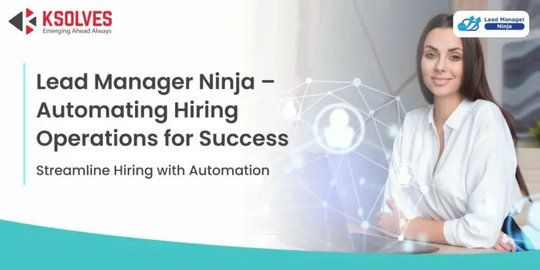 Lead Manager Ninja: Empowering Hiring Teams Through Task Automation